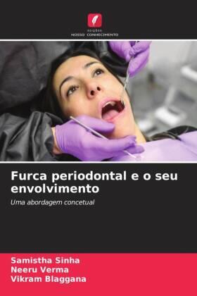 Sinha / Verma / Blaggana |  Furca periodontal e o seu envolvimento | Buch |  Sack Fachmedien