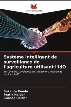 Kundu / Halder |  Système intelligent de surveillance de l'agriculture utilisant l'IdO | Buch |  Sack Fachmedien