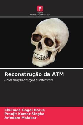 Barua / Singha / Malakar |  Reconstrução da ATM | Buch |  Sack Fachmedien