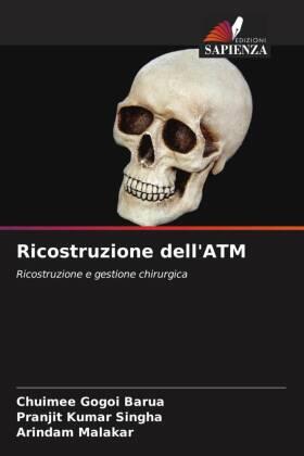 Barua / Singha / Malakar |  Ricostruzione dell'ATM | Buch |  Sack Fachmedien
