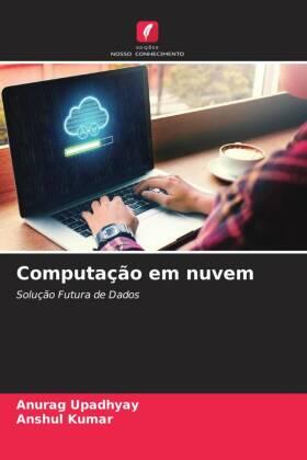 Upadhyay / Kumar |  Computação em nuvem | Buch |  Sack Fachmedien