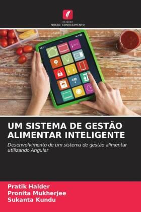 Halder / Mukherjee / Kundu |  UM SISTEMA DE GESTÃO ALIMENTAR INTELIGENTE | Buch |  Sack Fachmedien