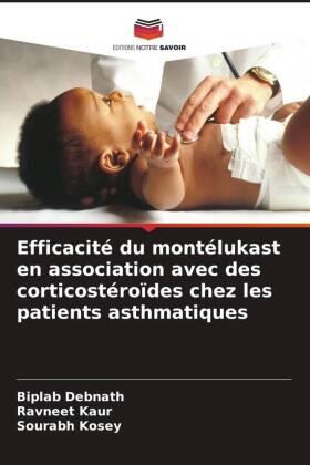 Debnath / Kaur / Kosey |  Efficacité du montélukast en association avec des corticostéroïdes chez les patients asthmatiques | Buch |  Sack Fachmedien
