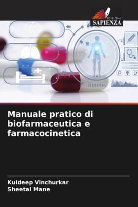 Vinchurkar / Mane |  Manuale pratico di biofarmaceutica e farmacocinetica | Buch |  Sack Fachmedien
