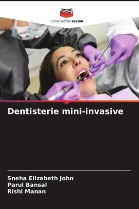 John / Bansal / Manan |  Dentisterie mini-invasive | Buch |  Sack Fachmedien