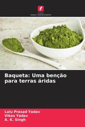 Yadav / Singh |  Baqueta: Uma benção para terras áridas | Buch |  Sack Fachmedien