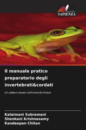 Subramani / Krishnasamy / Chitan |  Il manuale pratico preparatorio degli invertebrati&cordati | Buch |  Sack Fachmedien