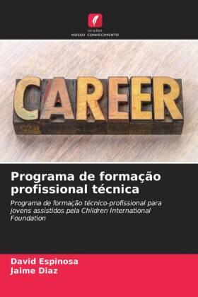 Espinosa / Díaz |  Programa de formação profissional técnica | Buch |  Sack Fachmedien