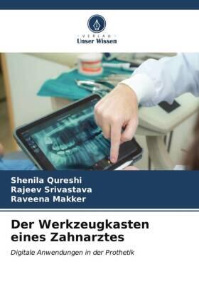 Qureshi / Srivastava / Makker |  Der Werkzeugkasten eines Zahnarztes | Buch |  Sack Fachmedien