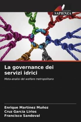 Martínez Muñoz / García Lirios / Sandoval |  La governance dei servizi idrici | Buch |  Sack Fachmedien