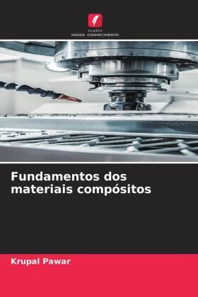 Pawar |  Fundamentos dos materiais compósitos | Buch |  Sack Fachmedien