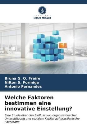G. O. Freire / S. Formiga / Fernandes |  Welche Faktoren bestimmen eine innovative Einstellung? | Buch |  Sack Fachmedien