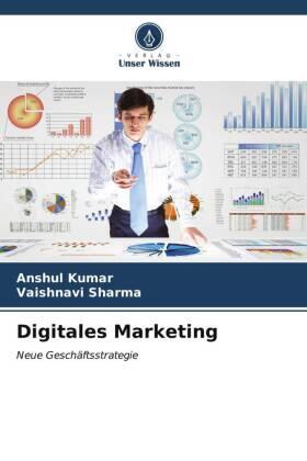Kumar / Sharma |  Digitales Marketing | Buch |  Sack Fachmedien