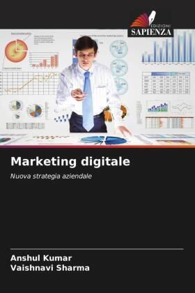 Kumar / Sharma |  Marketing digitale | Buch |  Sack Fachmedien
