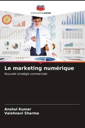 Kumar / Sharma |  Le marketing numérique | Buch |  Sack Fachmedien