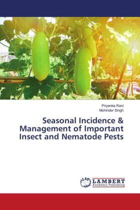 Rani / Singh |  Seasonal Incidence & Management of Important Insect and Nematode Pests | Buch |  Sack Fachmedien