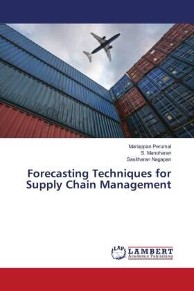 Perumal / Manoharan / Nagapan |  Forecasting Techniques for Supply Chain Management | Buch |  Sack Fachmedien