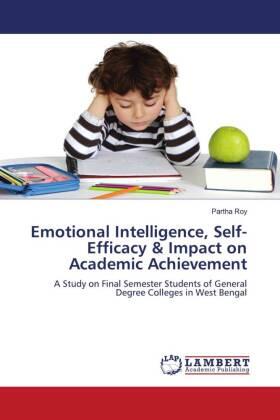 Roy |  Emotional Intelligence, Self-Efficacy & Impact on Academic Achievement | Buch |  Sack Fachmedien