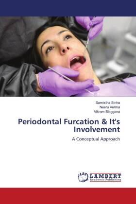 Sinha / Verma / Blaggana |  Periodontal Furcation & It's Involvement | Buch |  Sack Fachmedien