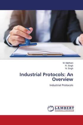 Maithani / Singh |  Industrial Protocols: An Overview | Buch |  Sack Fachmedien