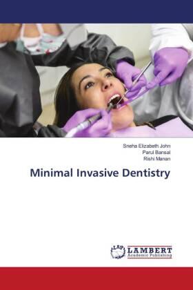 John / Bansal / Manan |  Minimal Invasive Dentistry | Buch |  Sack Fachmedien