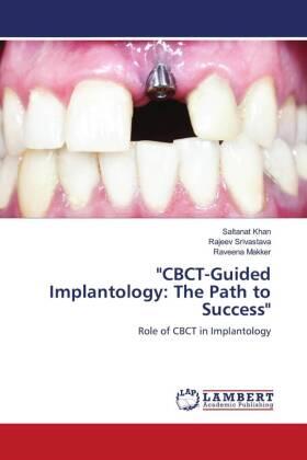 Khan / Srivastava / Makker |  "CBCT-Guided Implantology: The Path to Success" | Buch |  Sack Fachmedien