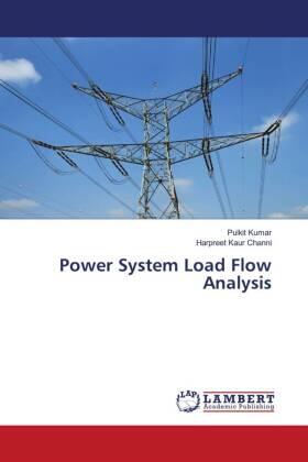 Kumar / Channi |  Power System Load Flow Analysis | Buch |  Sack Fachmedien