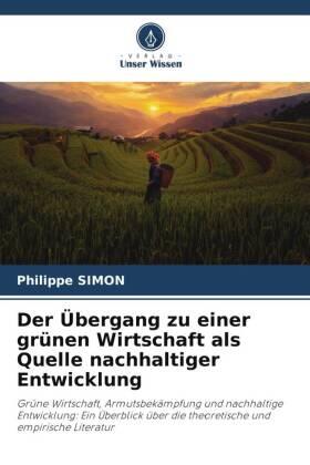 Simon |  Der Übergang zu einer grünen Wirtschaft als Quelle nachhaltiger Entwicklung | Buch |  Sack Fachmedien