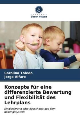 Toledo / Alfaro |  Konzepte für eine differenzierte Bewertung und Flexibilität des Lehrplans | Buch |  Sack Fachmedien