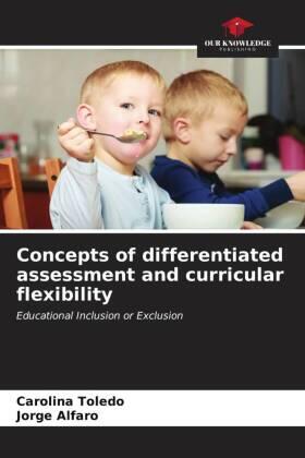 Toledo / Alfaro |  Concepts of differentiated assessment and curricular flexibility | Buch |  Sack Fachmedien
