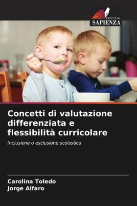 Toledo / Alfaro |  Concetti di valutazione differenziata e flessibilità curricolare | Buch |  Sack Fachmedien