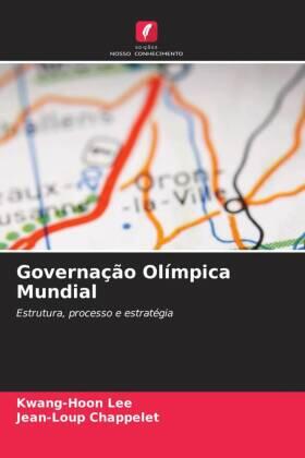 Lee / Chappelet |  Governação Olímpica Mundial | Buch |  Sack Fachmedien