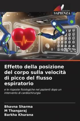 Sharma / Thangaraj / Khurana |  Effetto della posizione del corpo sulla velocità di picco del flusso espiratorio | Buch |  Sack Fachmedien
