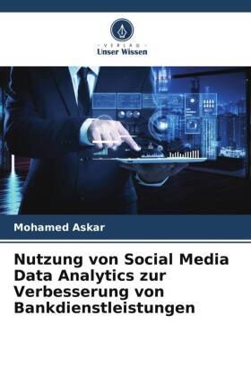 Askar |  Nutzung von Social Media Data Analytics zur Verbesserung von Bankdienstleistungen | Buch |  Sack Fachmedien
