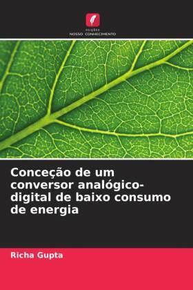 Gupta |  Conceção de um conversor analógico-digital de baixo consumo de energia | Buch |  Sack Fachmedien