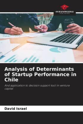 Israel |  Analysis of Determinants of Startup Performance in Chile | Buch |  Sack Fachmedien