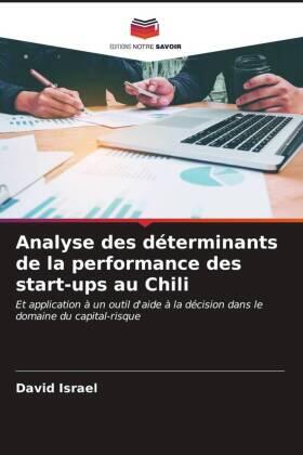 Israel |  Analyse des déterminants de la performance des start-ups au Chili | Buch |  Sack Fachmedien
