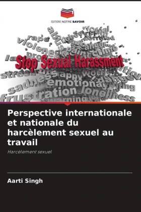 Singh |  Perspective internationale et nationale du harcèlement sexuel au travail | Buch |  Sack Fachmedien