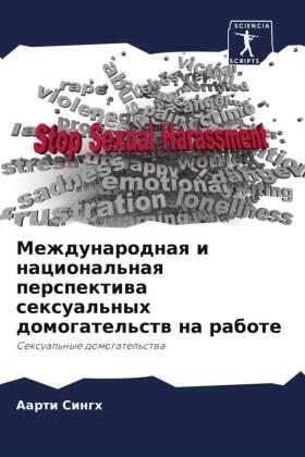 Singh |  Mezhdunarodnaq i nacional'naq perspektiwa sexual'nyh domogatel'stw na rabote | Buch |  Sack Fachmedien