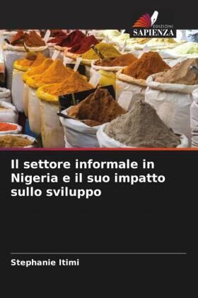 Itimi |  Il settore informale in Nigeria e il suo impatto sullo sviluppo | Buch |  Sack Fachmedien