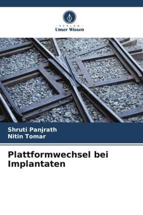 Panjrath / Tomar |  Plattformwechsel bei Implantaten | Buch |  Sack Fachmedien