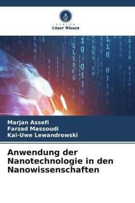 Assefi / Massoudi / Lewandrowski |  Anwendung der Nanotechnologie in den Nanowissenschaften | Buch |  Sack Fachmedien
