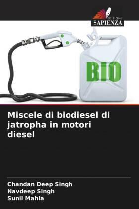 Singh / Mahla |  Miscele di biodiesel di jatropha in motori diesel | Buch |  Sack Fachmedien