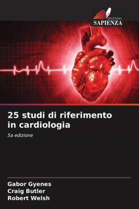 Gyenes / Butler / Welsh |  25 studi di riferimento in cardiologia | Buch |  Sack Fachmedien