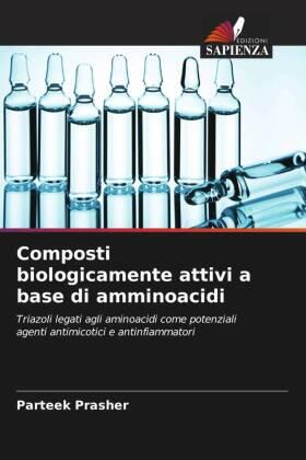 Prasher |  Composti biologicamente attivi a base di amminoacidi | Buch |  Sack Fachmedien