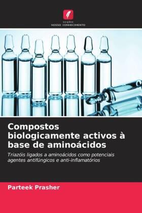 Prasher |  Compostos biologicamente activos à base de aminoácidos | Buch |  Sack Fachmedien