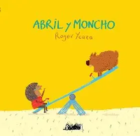 Ycaza |  Abril y moncho | eBook | Sack Fachmedien