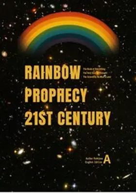 Rainbow |  Rainbow Prophecy 21st Century English Edition A | eBook | Sack Fachmedien