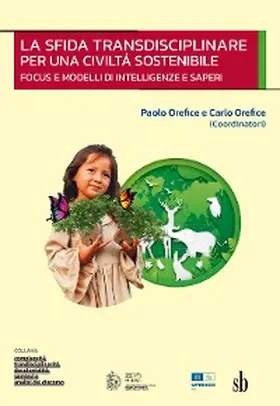 Orefice |  La sfida transdisciplinare per una civiltá sostenibile | eBook | Sack Fachmedien