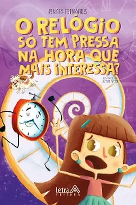 Fernandes |  O relógio só tem pressa na hora que mais interessa? | eBook | Sack Fachmedien